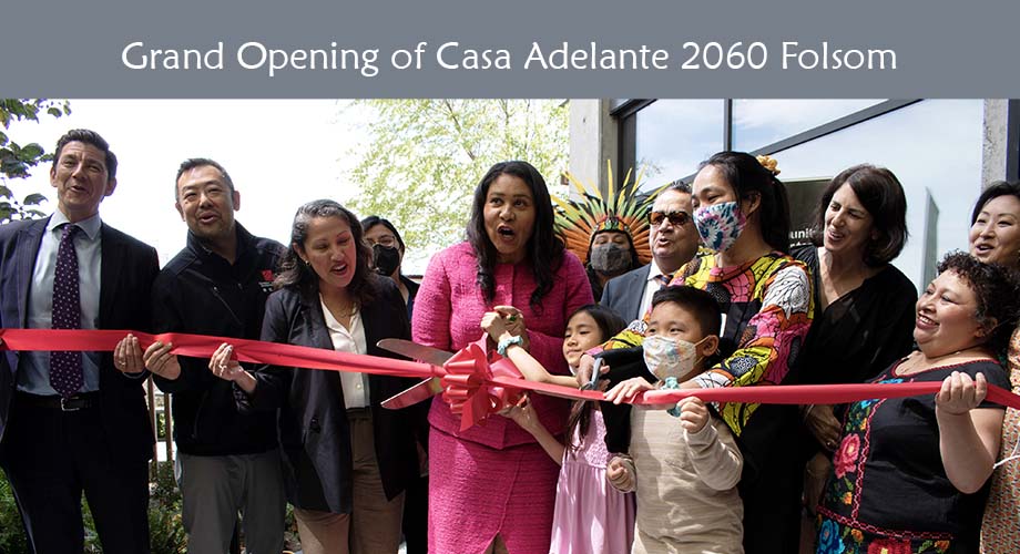 Casa Adelante 2060 Folsom Grand Opening